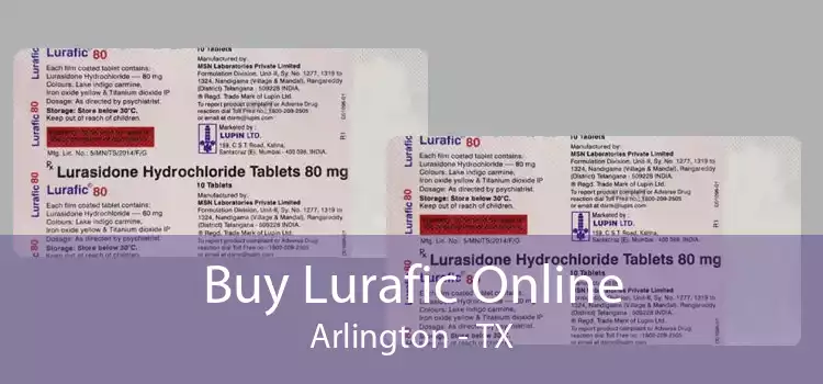 Buy Lurafic Online Arlington - TX