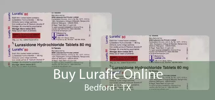 Buy Lurafic Online Bedford - TX