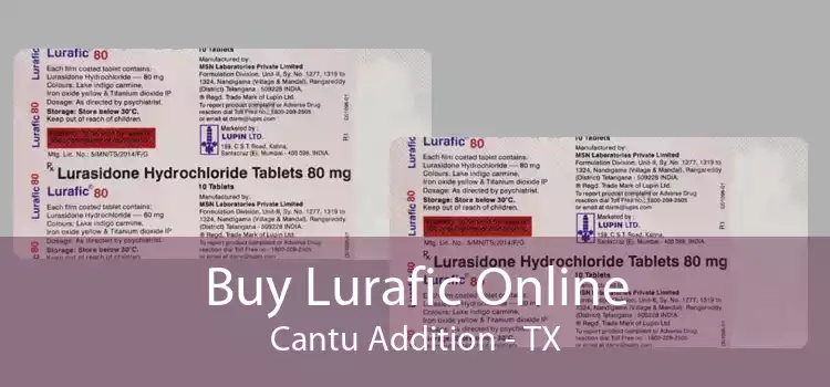 Buy Lurafic Online Cantu Addition - TX