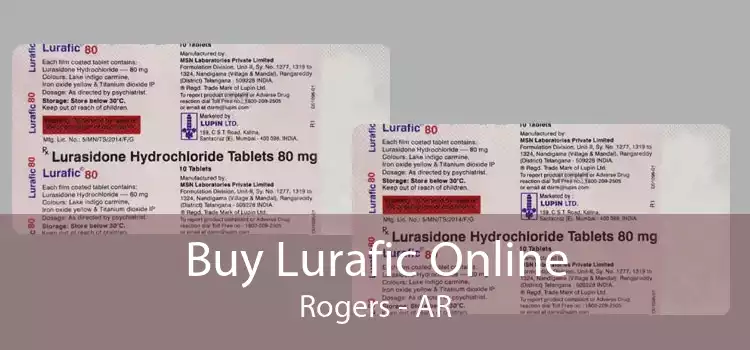 Buy Lurafic Online Rogers - AR